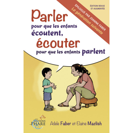 Parler pour que les enfants écoutent, écouter pour que les enfants parlent