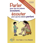Parler pour que les enfants écoutent, écouter pour que les enfants parlent