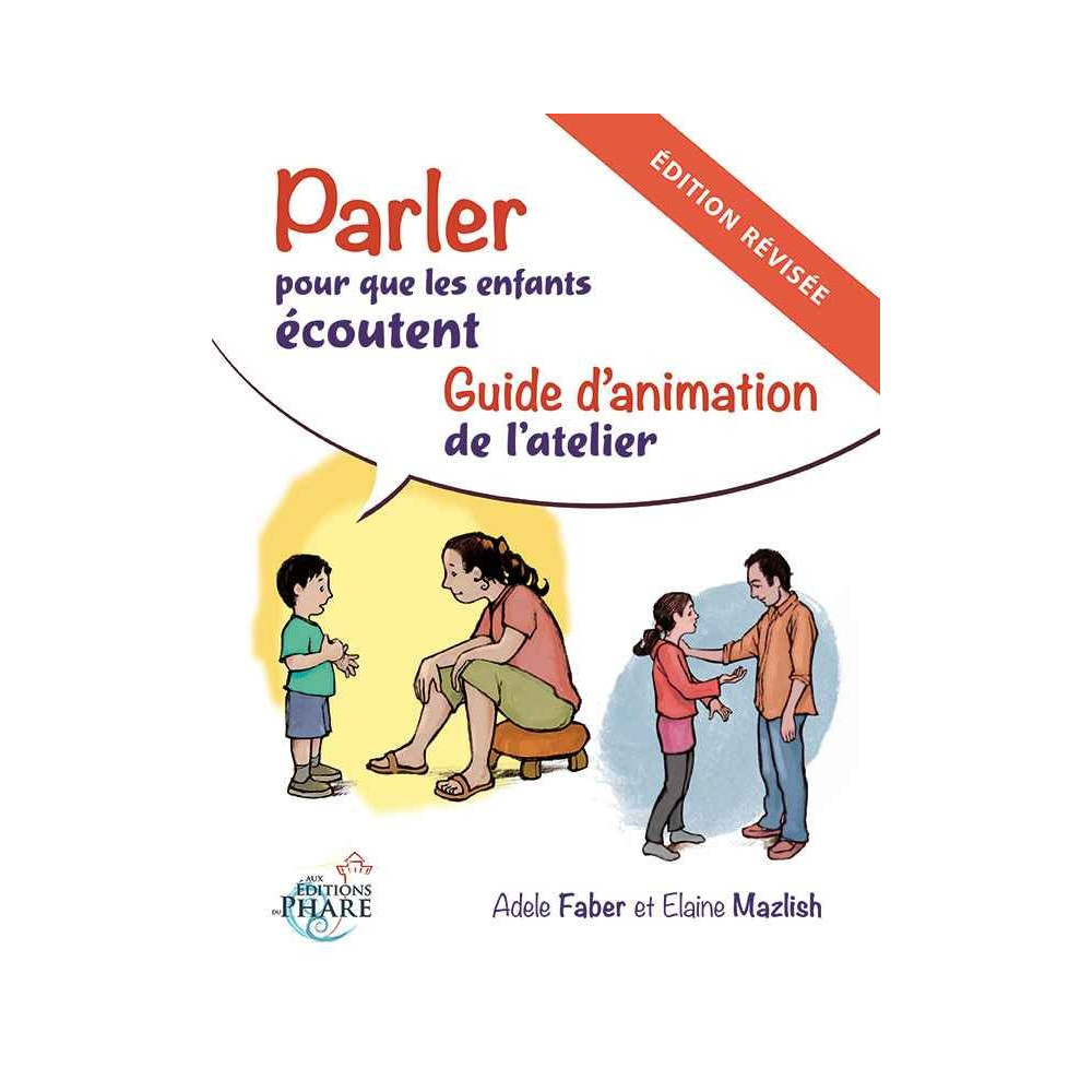 Guide d'animation:Parler pour que les enfants écoutent - parler