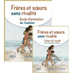 Guide d'animation: Frères et soeurs sans rivalité - faber